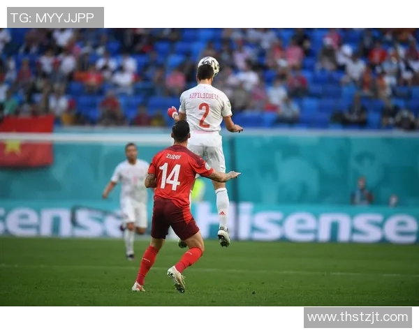 瑞士队不敌西班牙,止步淘汰赛-全力拼搏的精神令人动容 瑞士队不敌西班牙,止步淘汰赛-全力拼搏的精神令人动容